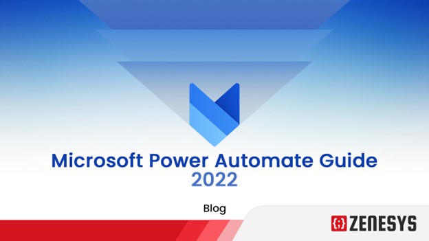 EVERYTHING YOU SHOULD KNOW ABOUT MICROSOFT POWER AUTOMATE
