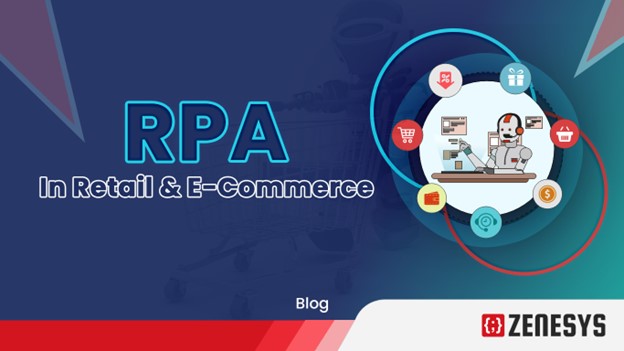 RPA USE CASES IN RETAIL AND E-COMMERCE INDUSTRY