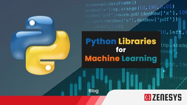 10 Best Python Libraries For Machine Learning | Zenesys Blog