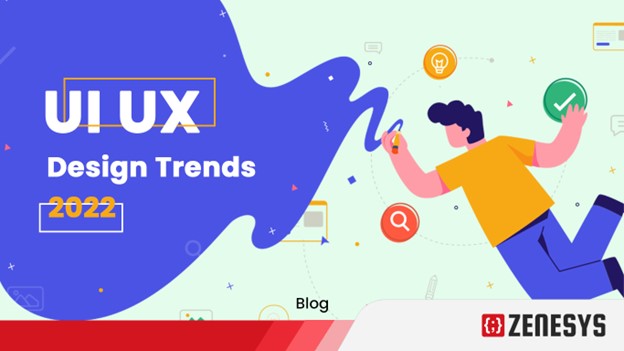TOP 10 UI/UX DESIGN TRENDS FOR 2022